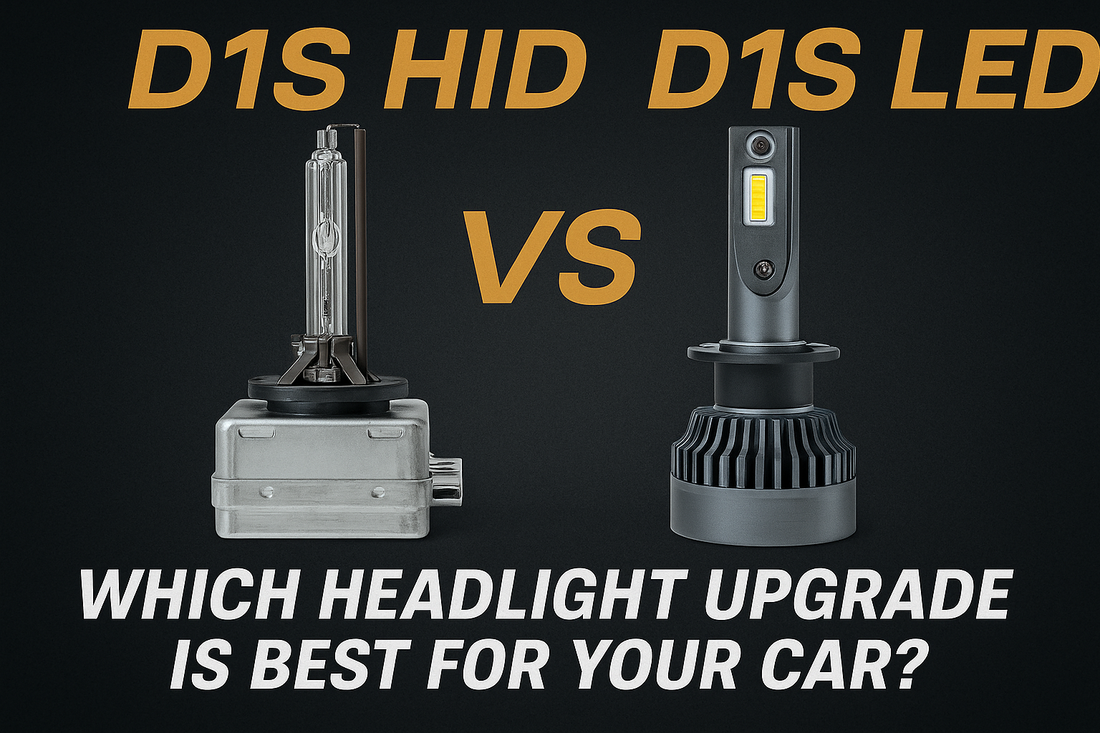 D1S HID vs D1S LED: Which Headlight Upgrade Is Better for Your Car?